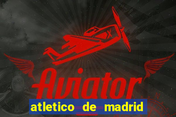 atletico de madrid x real madrid multicanais